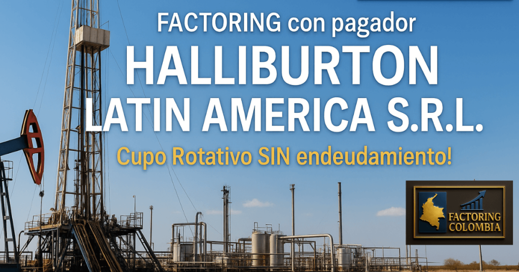 FACTORING con HALLIBURTON, PROVEEDORDE HALLIBURTON